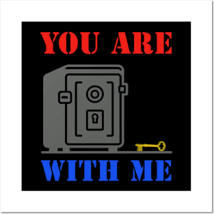 You Are Safe With Me Posters and Art